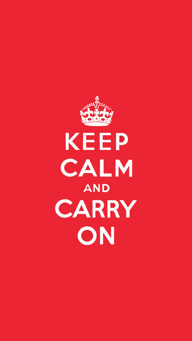 【 keep clam and carry on.】