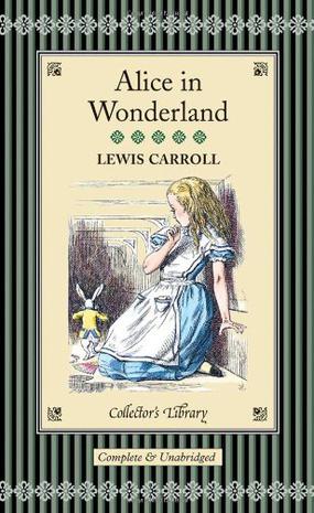 《alice in wonderland 》(爱丽丝梦游仙境)lewis carroll 我居然忘记