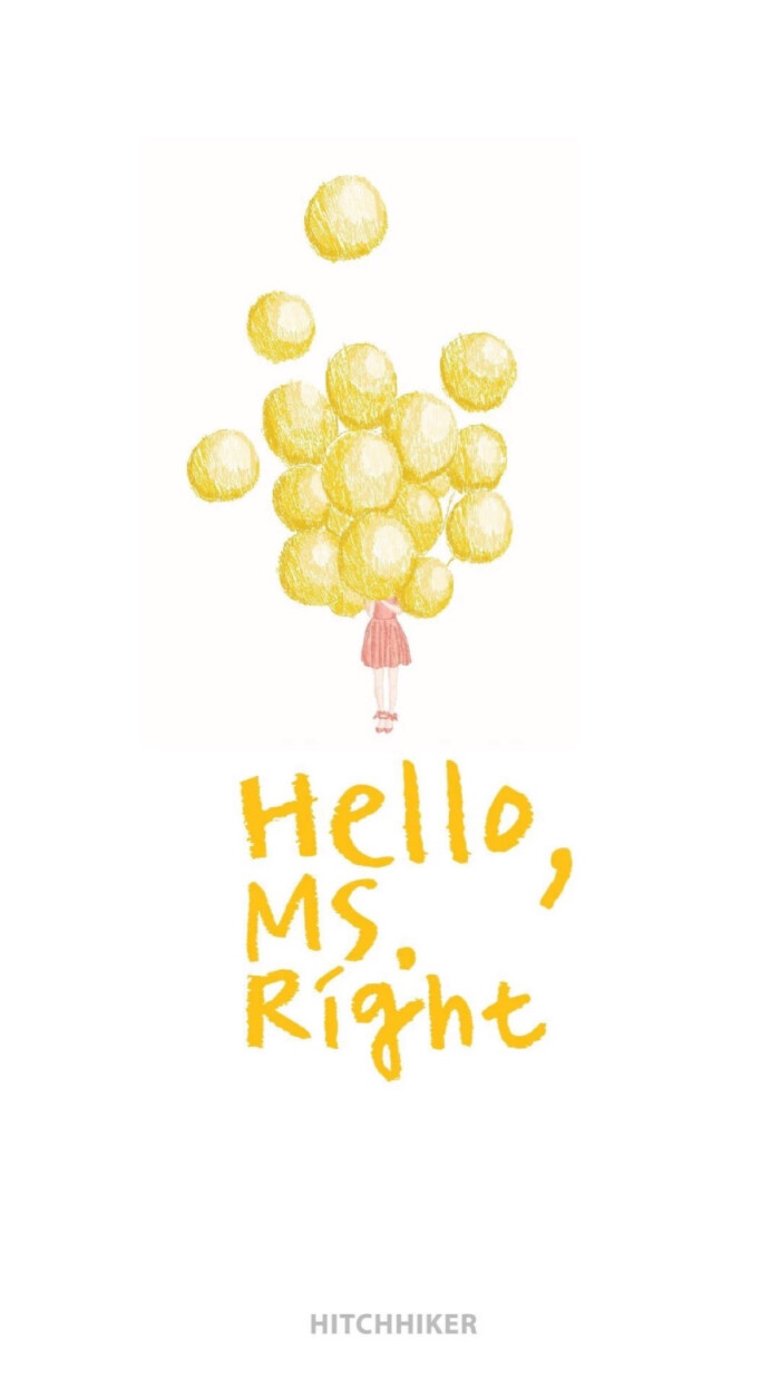 hello,ms.right.简单壁纸.手机壁纸.头像.聊天背景.