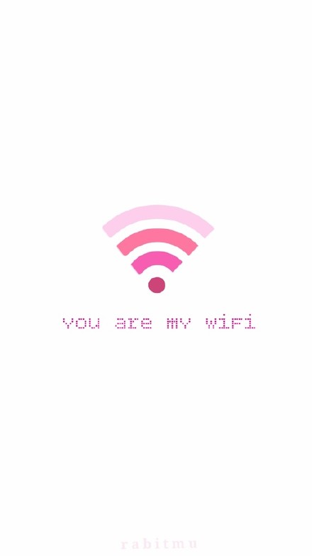 you are my wifi 壁纸