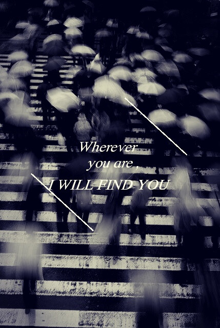 茫茫人海,人再多,我也会找到你