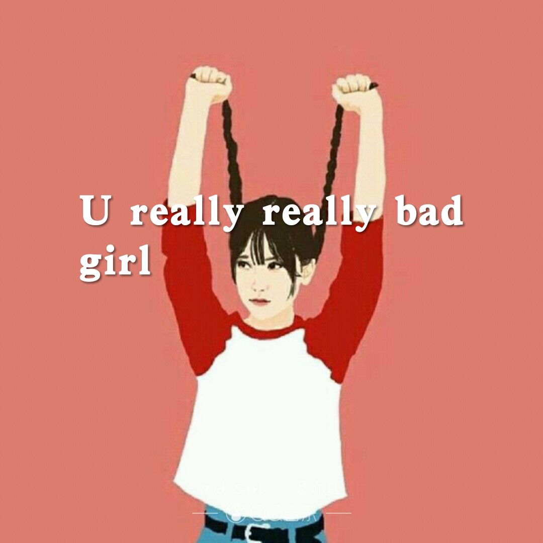 bad girl