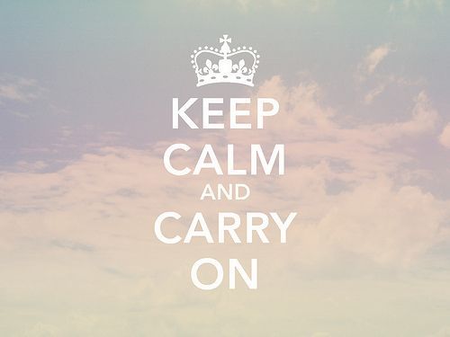 一切为了梦想,记住那句话吧"keep calm and carry on,保持冷静,继续