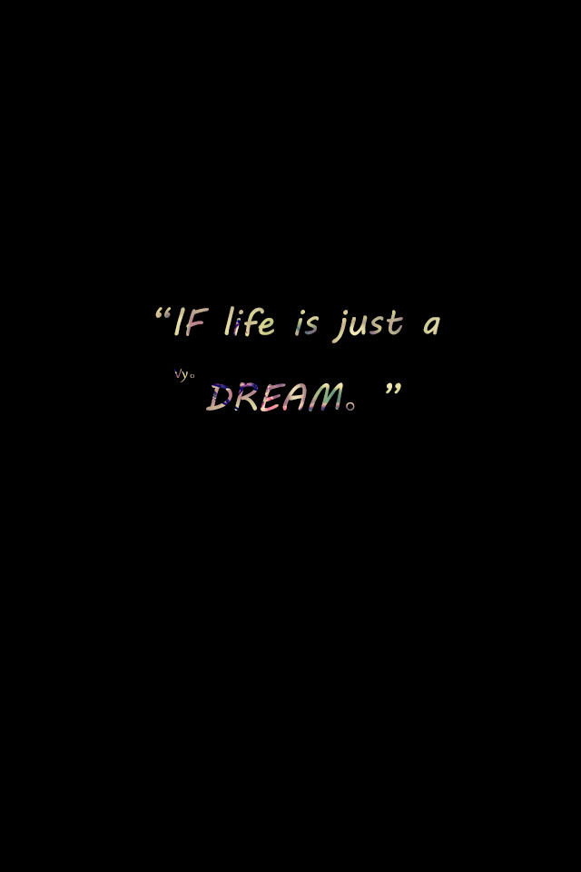 "if life is just like a dream." from "parachute" by sean lennon.