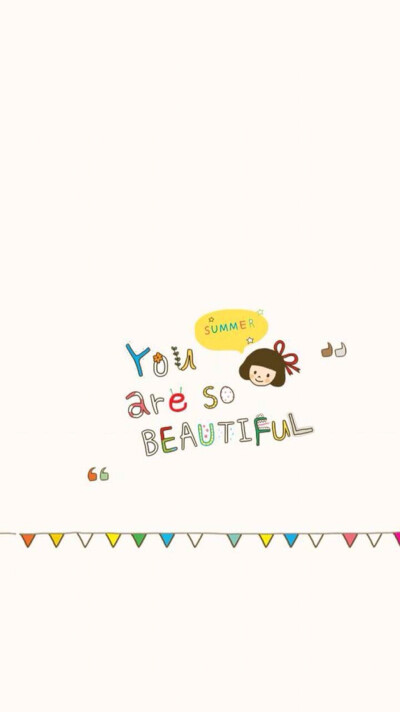 you are so beautiful 「iphone壁纸‐手机壁纸‐可爱‐卡通‐动漫 