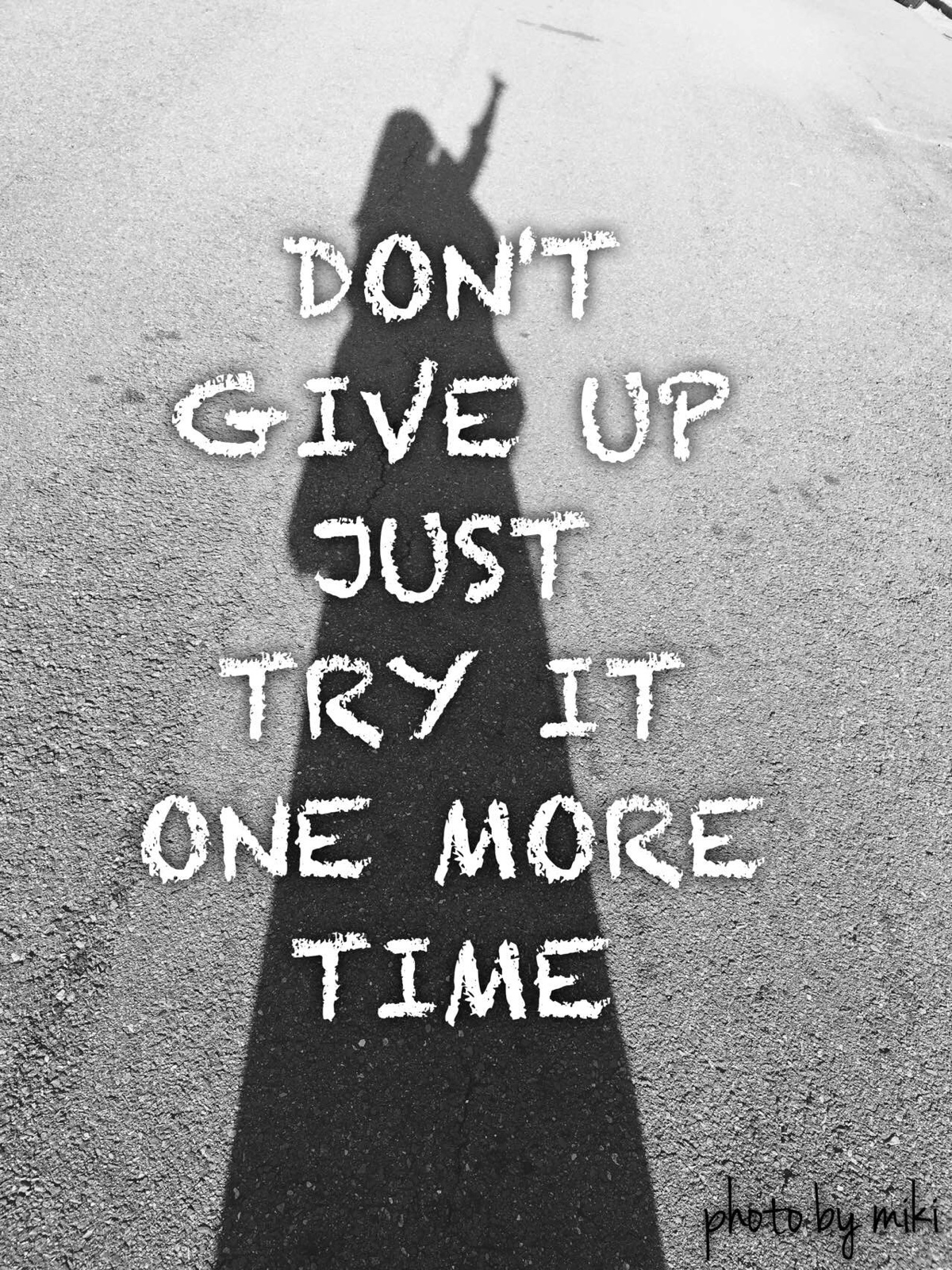 don"t give up