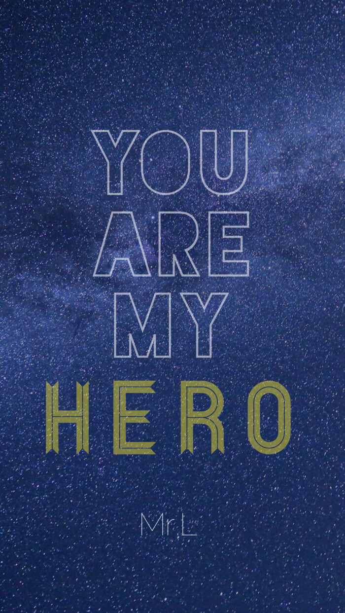 you are my hero