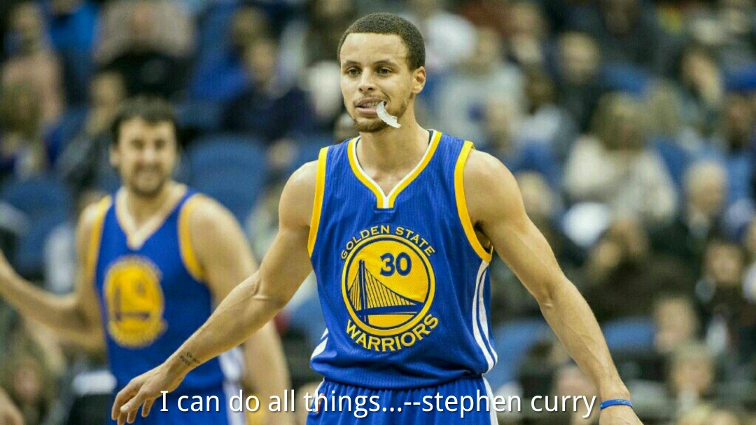 i can do all things…--stephen curry