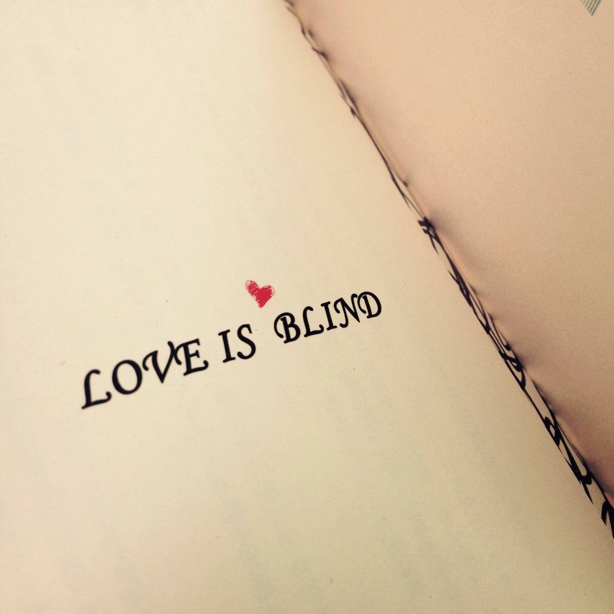 love is blind.