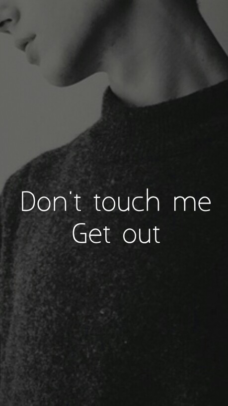 羁-绊自制 别碰我 don"t touch me 滚开 get out 风格 黑色