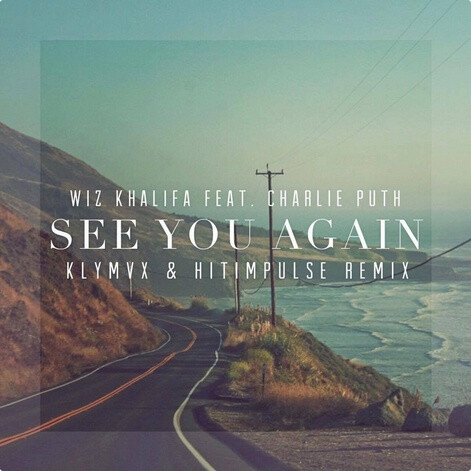 see you again (hitimpulse & klymvx remix)  br />歌手:hitimpulse