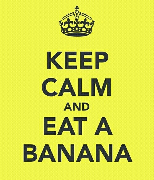 keep calm and eat a banana