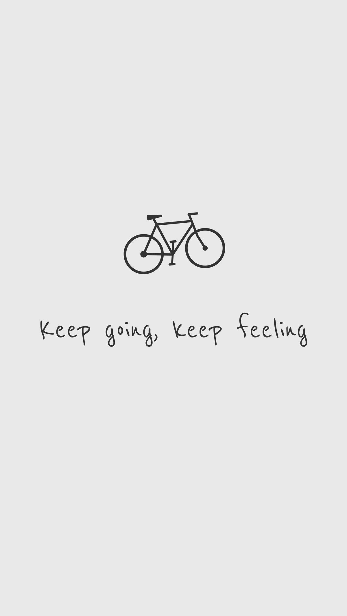 keep going, keep feeling