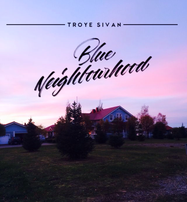 troye sivan戳爷 blue neighbourhood 无意中看到的,背景图真的好看啊