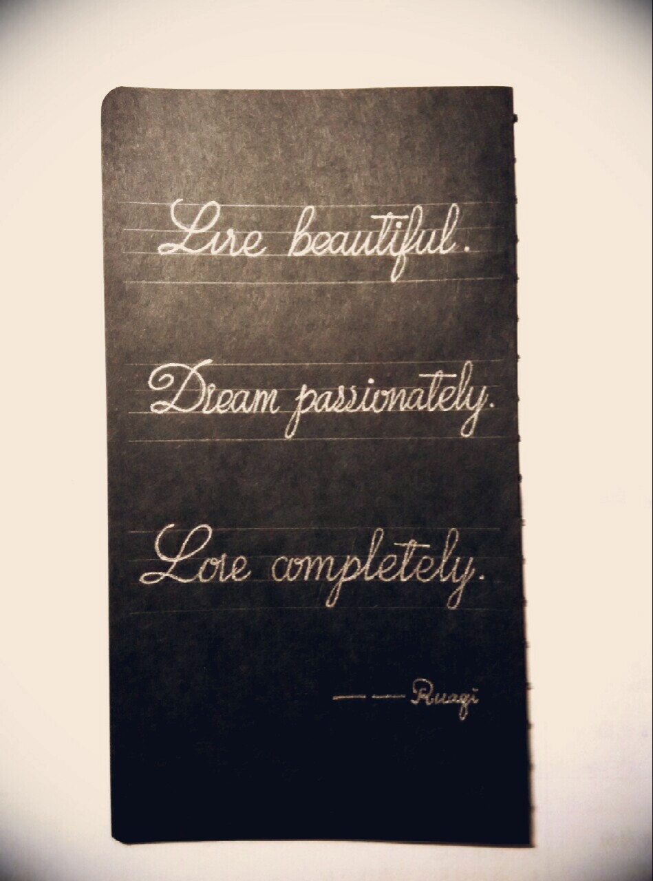 【live beautiful.dream passionately.love completely.