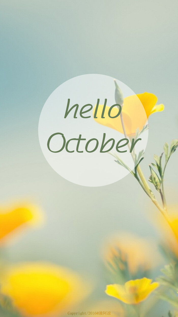 [hello,october/你好,十月]#月份壁纸#节日壁纸#风景#花朵#英文#@潼