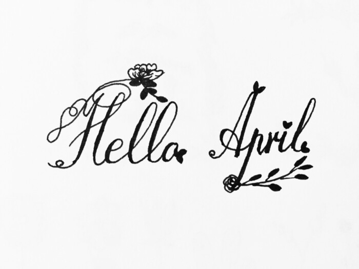 手写英文——你好,四月!