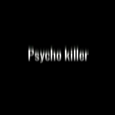 丧/文字/英文/psycho killer变态杀手/黑白/壁纸/背景