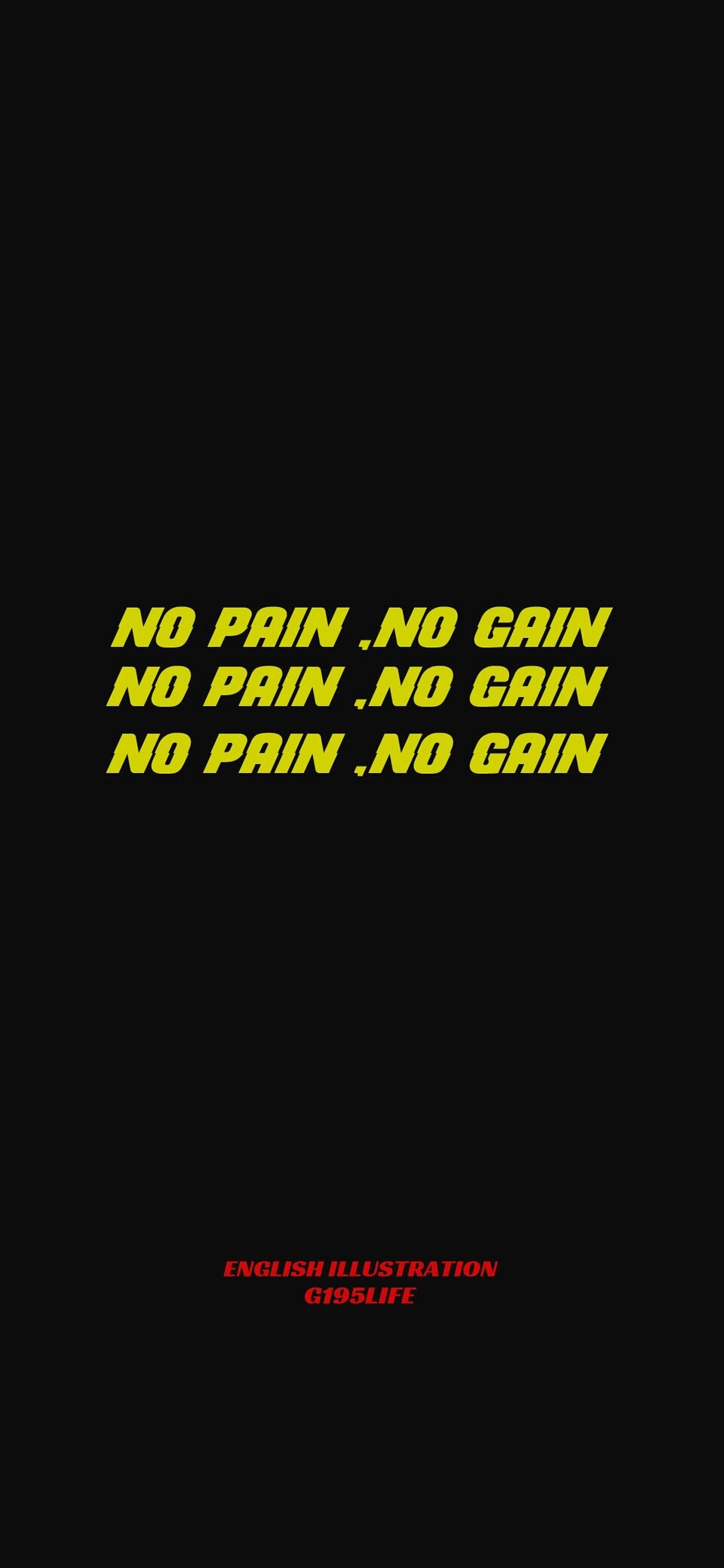 壁纸(这个应该是no pains no gains.)