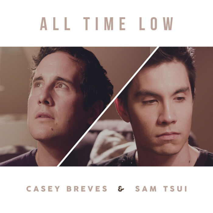 all time low - kurt hugo schneider/sam tsui/casey breves